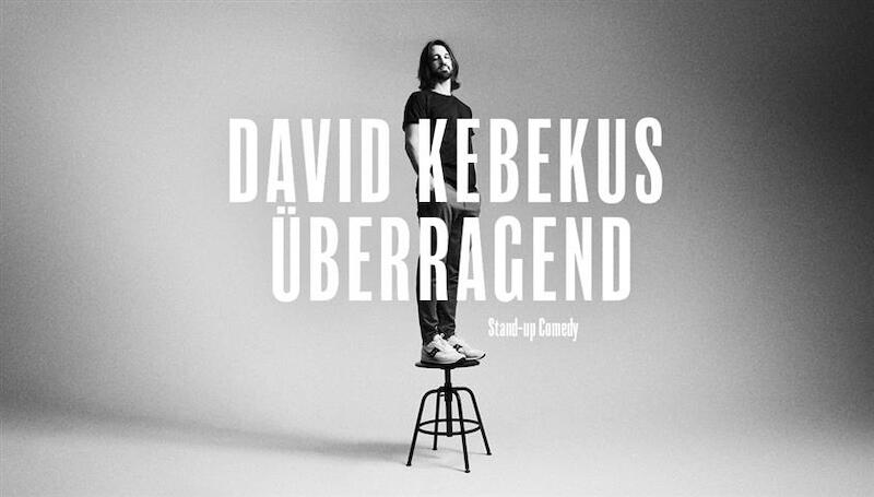 David Kebekus - Überragend